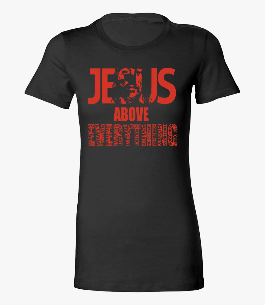 Slim Fit Black Jesus Above Everything Tee - Active Shirt, HD Png Download