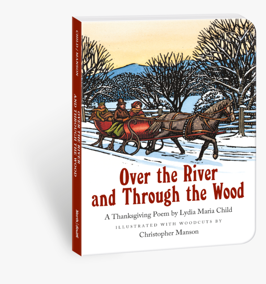 Over The River And Through The Wood, HD Png Download