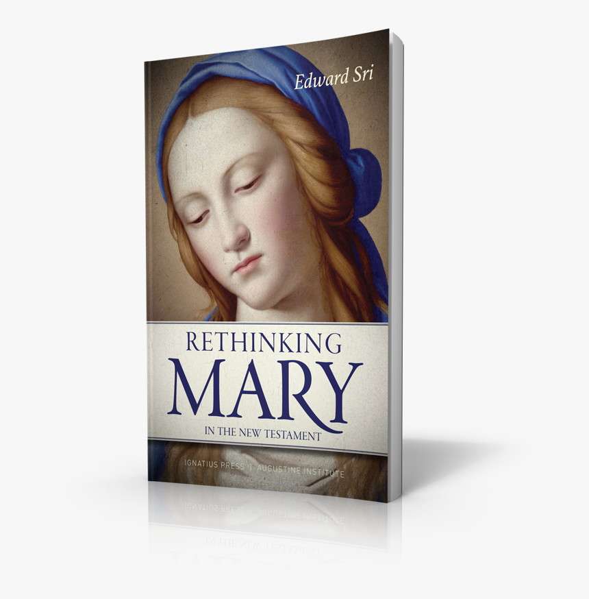 Rethinking Mary In The New Testament: What The Bible, HD Png Download