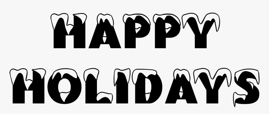Happy Holidays White Png - Happy Holidays In Black, Transparent Png