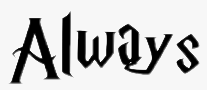 #harrypotter #always #afterallthistime #afterallthistimealways - Calligraphy, HD Png Download