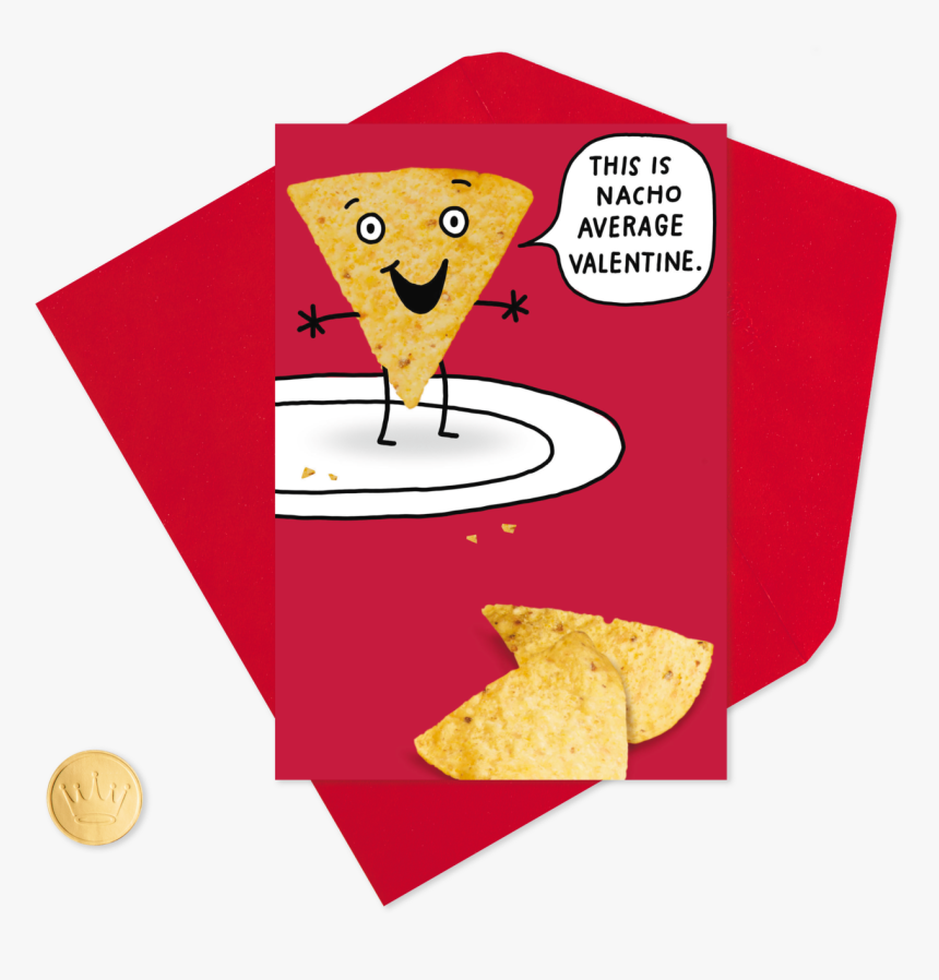 Nacho Chip And Queso Funny Valentine S Day , Png Download - Junk Food, Transparent Png