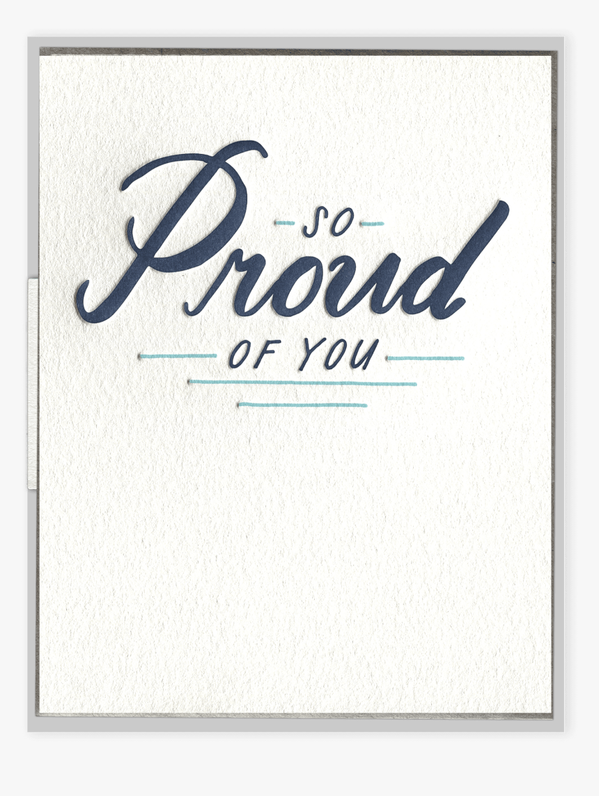 So Proud Of You Letterpress Greeting Card, HD Png Download