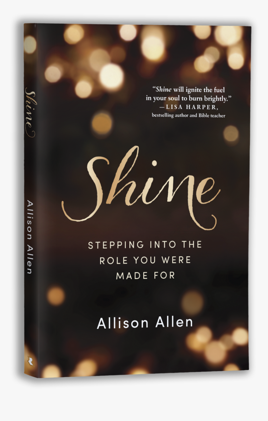 Shine: Stepping Into The Role You Were Made For, HD Png Download