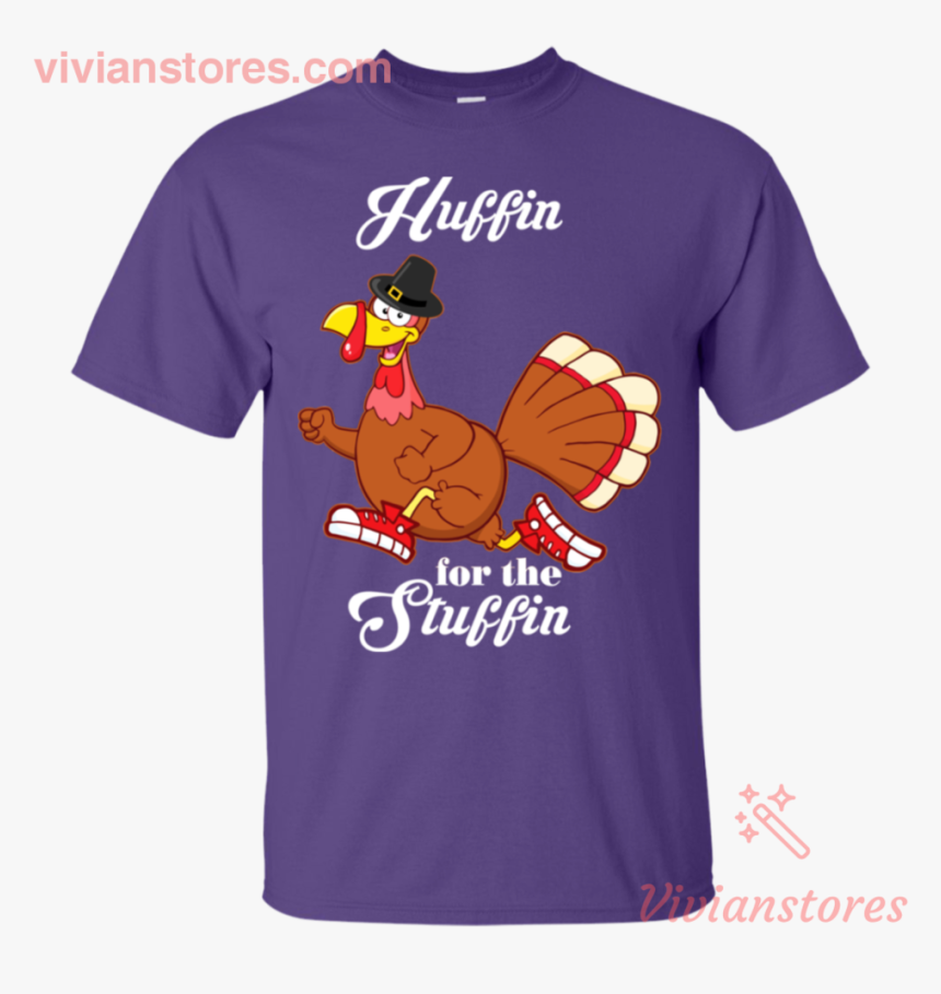 Huffin For The Stuffin Funny Turkey Pilgrim T Shirt - T-shirt, HD Png Download