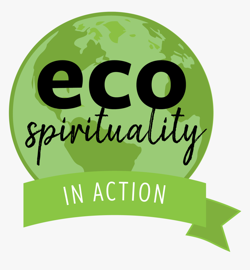 Ecospirituality In Action Graphic - Graphic Design, HD Png Download