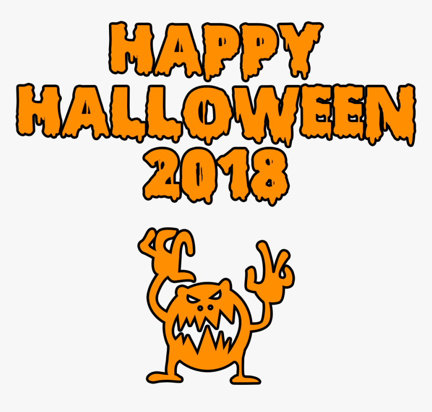 Happy Halloween 2018 Scary Monster Bloody Font , Transparent - Scary Happy Halloween Clipart, HD Png Download