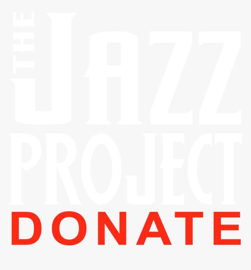 Donate To The Jazz Project - Poster, HD Png Download