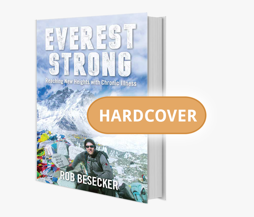 Reaching New Heights With Chronic Illness - Everest Strong: Reaching New Heights With Chronic Illness, HD Png Download