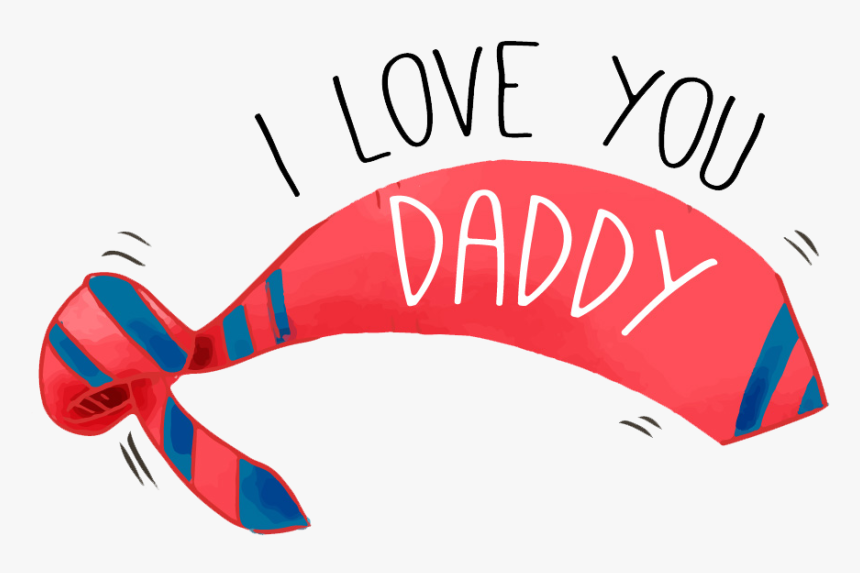 We Love You Dad Png, Transparent Png