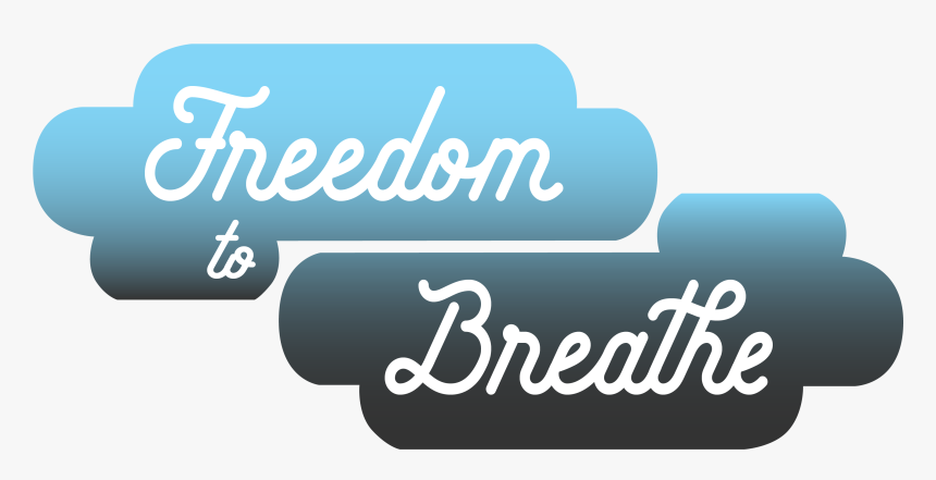 Freedom To Breathe - Graphic Design, HD Png Download