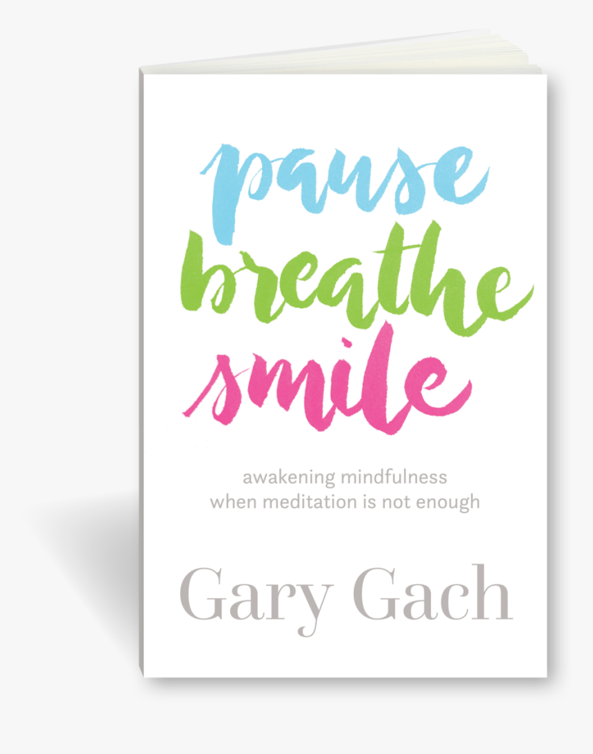 Pause Breathe Smile 3d Cover - Poster, HD Png Download