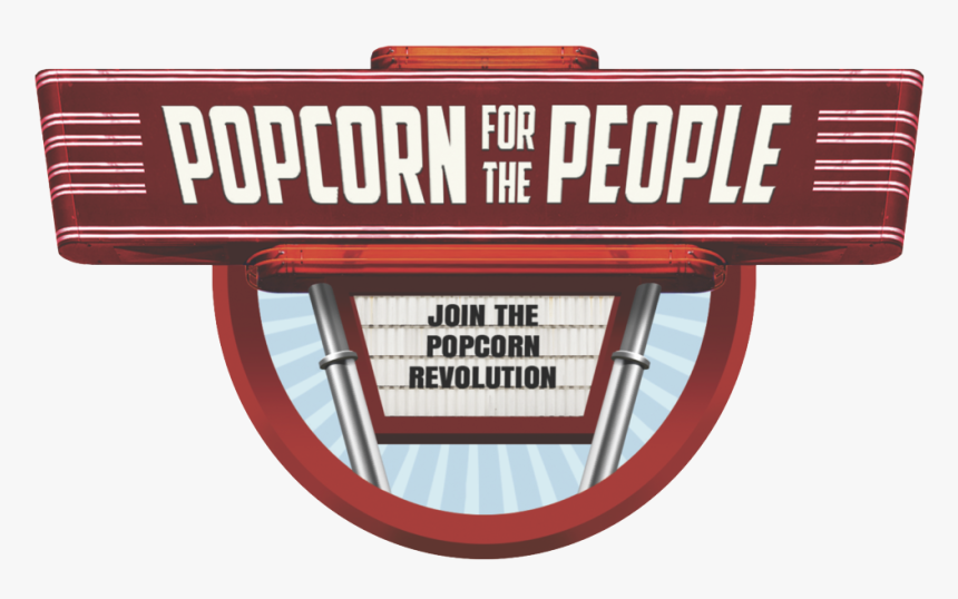 Popcorn For The People, HD Png Download