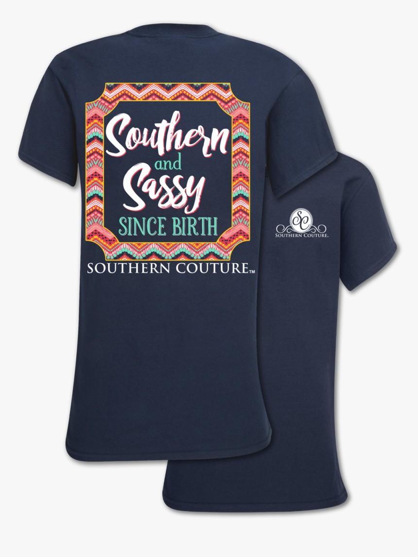Southern Couture Southern And Sassy, HD Png Download