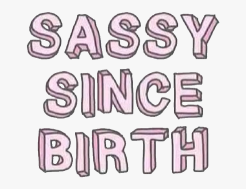 #sassy #words #sayings #quotes - Sassy Quotes In Pink, HD Png Download