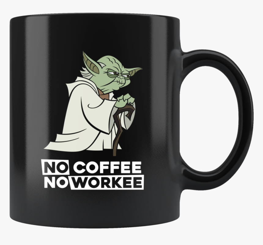Funny Yoda No Coffee No Workee Mugs - Just Fucking Love Cats Ok, HD Png Download
