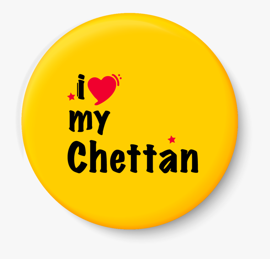 I Love My Chettan Fridge Magnet - Circle, HD Png Download