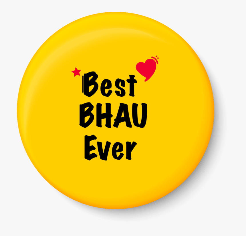 Best Bhau Ever I Raksha Bandhan Gifts Fridge Magnet - Ammi, HD Png Download