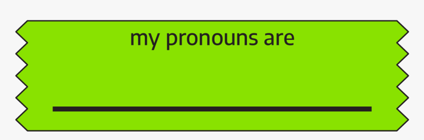 Fill In Your Own Pronoun Ribbon - Colorfulness, HD Png Download