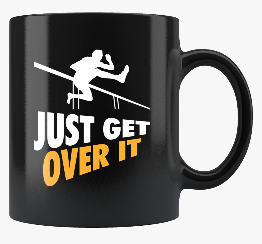 Just Get Over It, HD Png Download