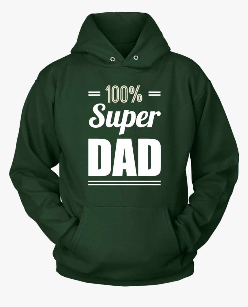 Transparent Super Dad Clipart - Hoodie, HD Png Download