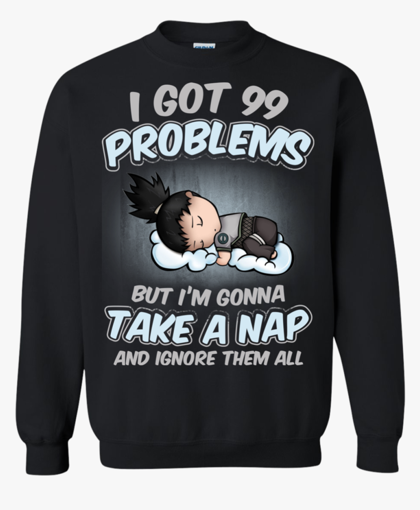 Shikamaru Shirt 2 
 Class - Sweatshirt, HD Png Download