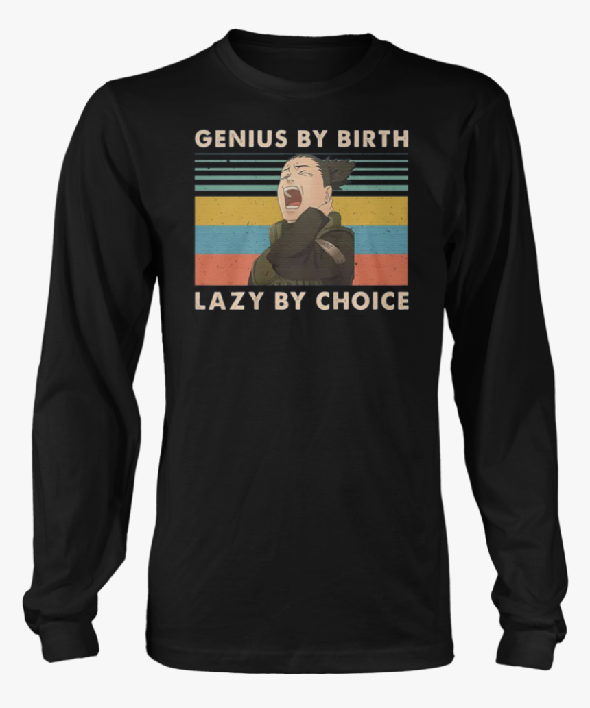 Vintage Nara Shikamaru Genius By Birth Lazy By Choice - Nirvana Long Sleeve Shirt, HD Png Download