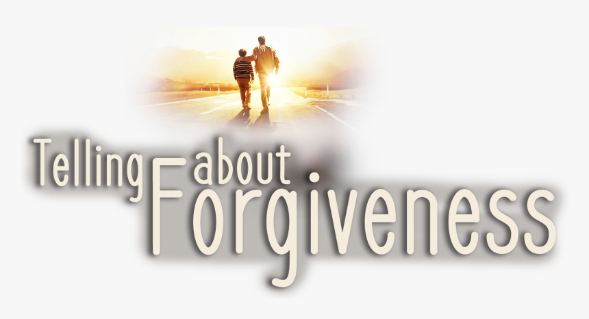 Telling About Forgiveness - Poster, HD Png Download
