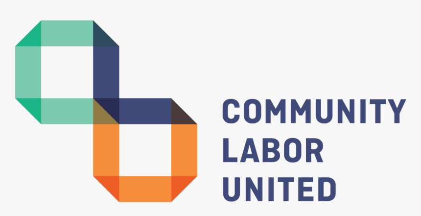 Empowering Community And Labor Organizations That Protect - Community Labor United, HD Png Download