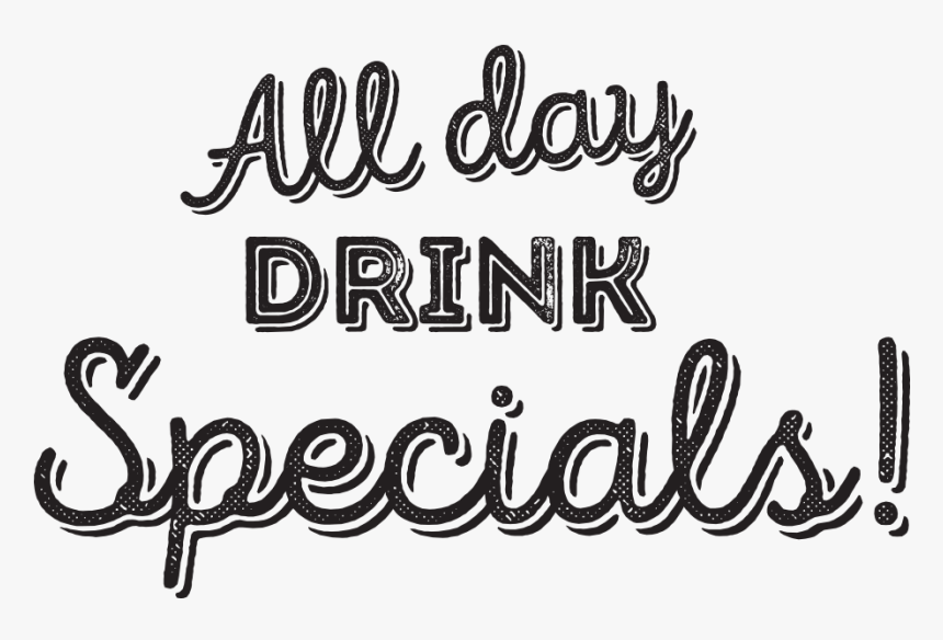 All Day Drink Specials, HD Png Download