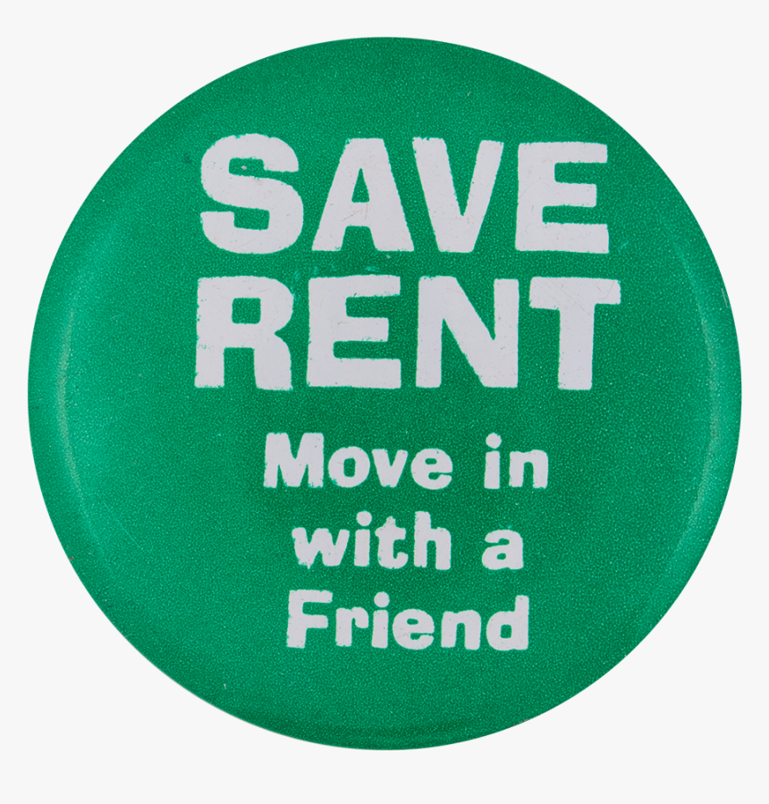 Save Rent Humorous Button Museum - Circle, HD Png Download