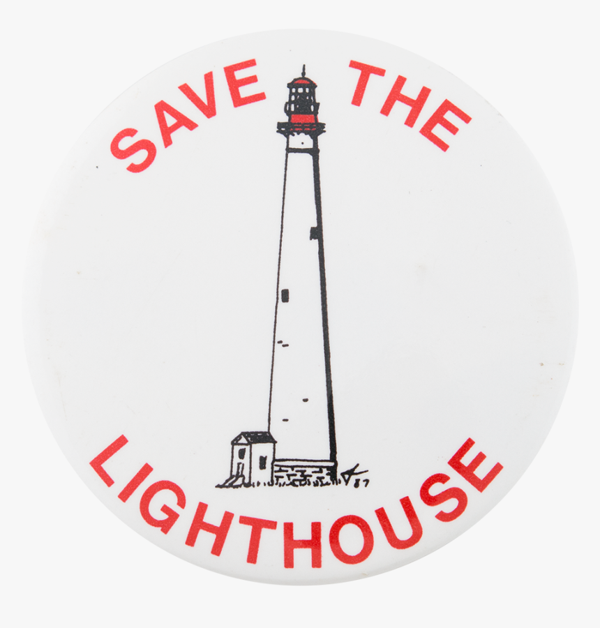 Save The Lighthouse Cause Button Museum - Tower, HD Png Download