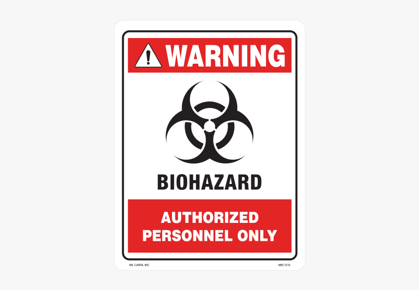 Warning Biohazard Authorized Personnel Only Styrene - Biohazard Authorized Personnel Only, HD Png Download