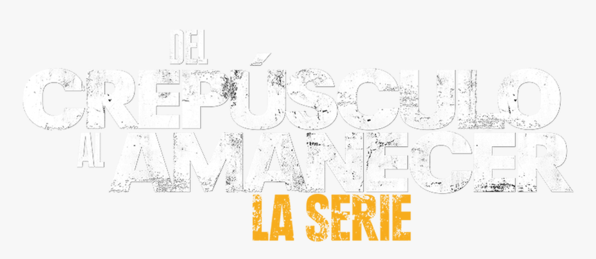 Del Crepúsculo Al Amanecer - Poster, HD Png Download
