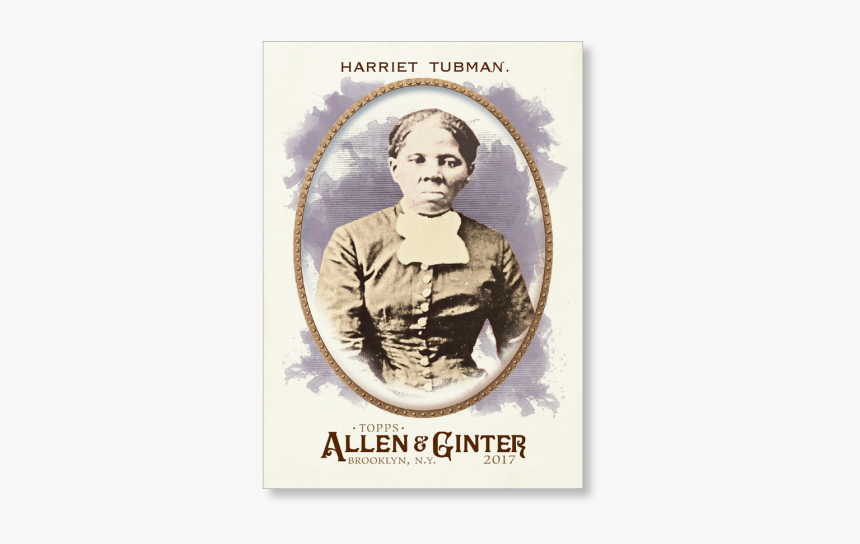 Harriet Tubman 2017 Allen & Ginter Base Poster - Harriet Tubman Child, HD Png Download