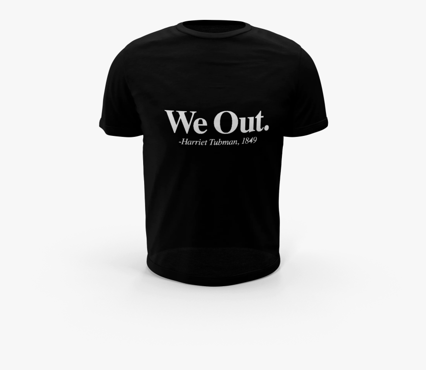 Image Of Harriet Tubman We Out - Active Shirt, HD Png Download