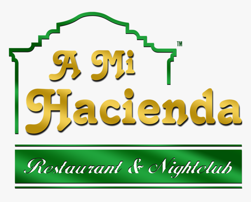A Mi Hacienda De Pico Rivera - Mi Hacienda De Pico Rivera, HD Png Download