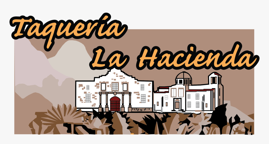 Taqueria La Hacienda, HD Png Download