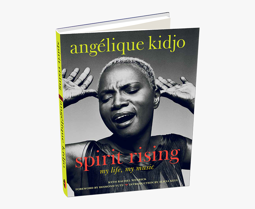 6460082 Orig - Angelique Kidjo Spirit Rising, HD Png Download