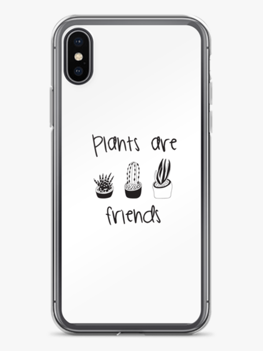 Plants Are Friends Iphone Case - Save The Sea Turtles Quotes, HD Png Download