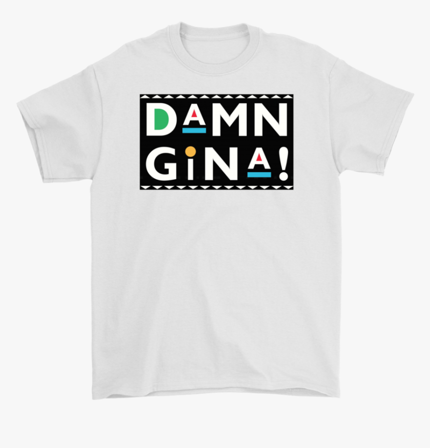 Damn Gina Shirt 90s Sitcom T Shirts Damn Gina Mug Martin - Active Shirt, HD Png Download