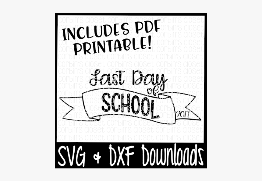 Free Sale * Last Day Of School Svg * Last Day Of School - Illustration, HD Png Download