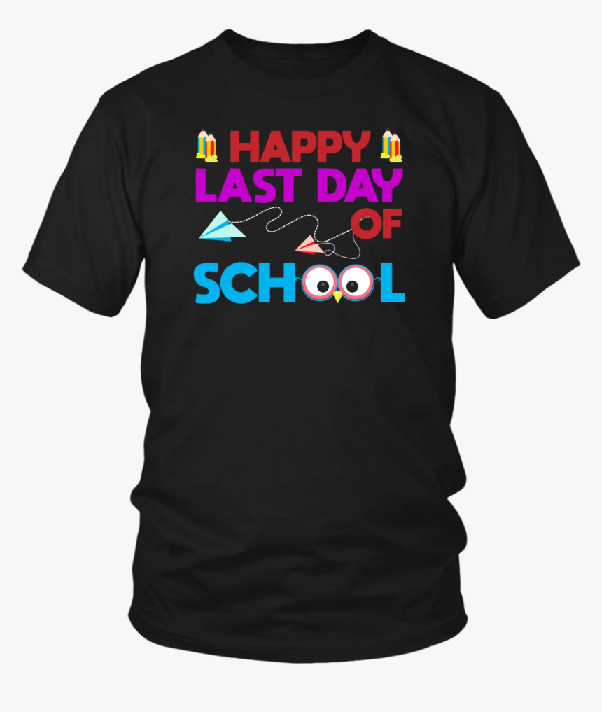 Happy Last Day Of School Graduation Gift T-shirt Students - Opengl T Shirt, HD Png Download
