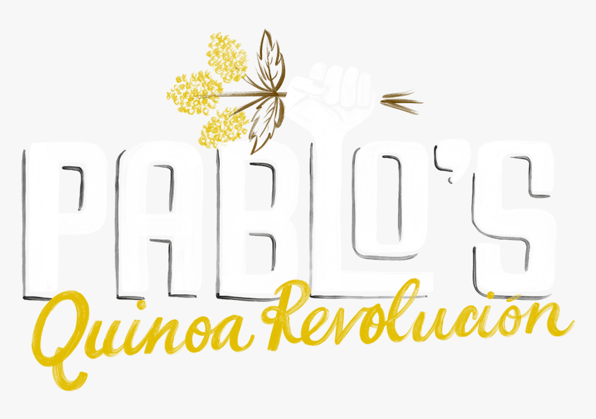 Pablo‘s Quinoa Revolución - Calligraphy, HD Png Download