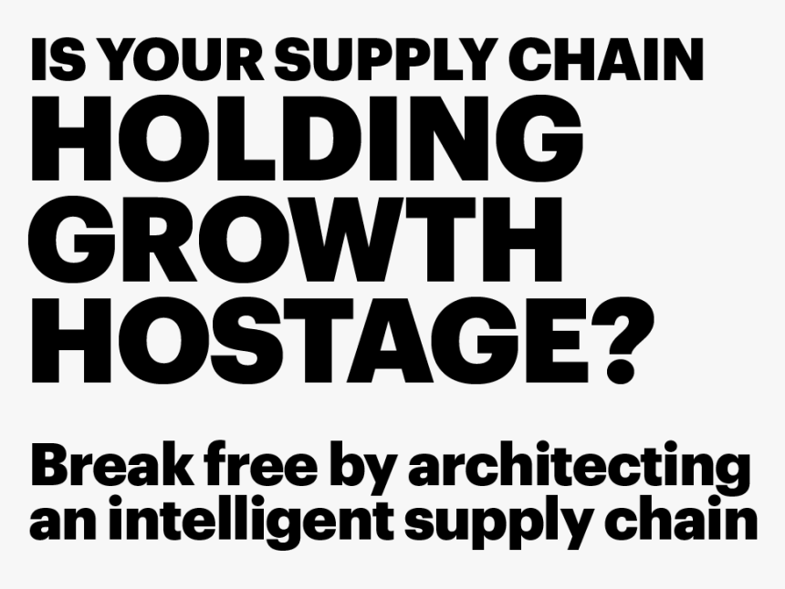 Is Your Supply Chain Holding Growth Hostage - Poster, HD Png Download