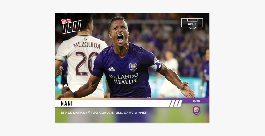 Mls Topps Now® Card - Nani Orlando City, HD Png Download
