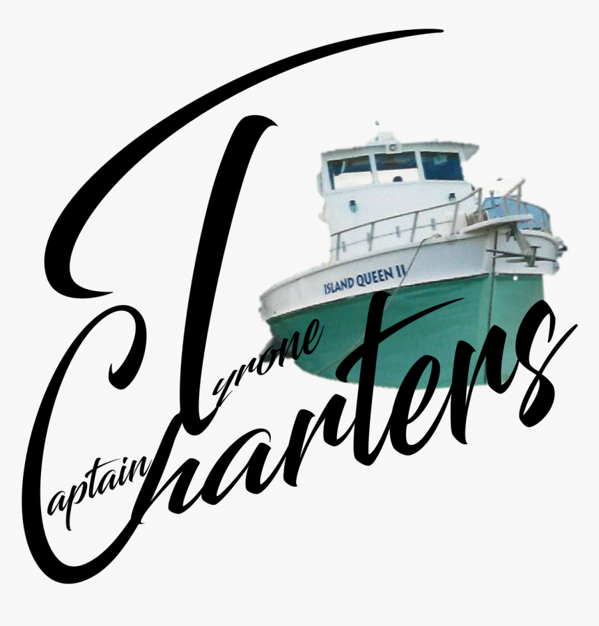 Captain Tyrone Charters - Fishing Vessel, HD Png Download