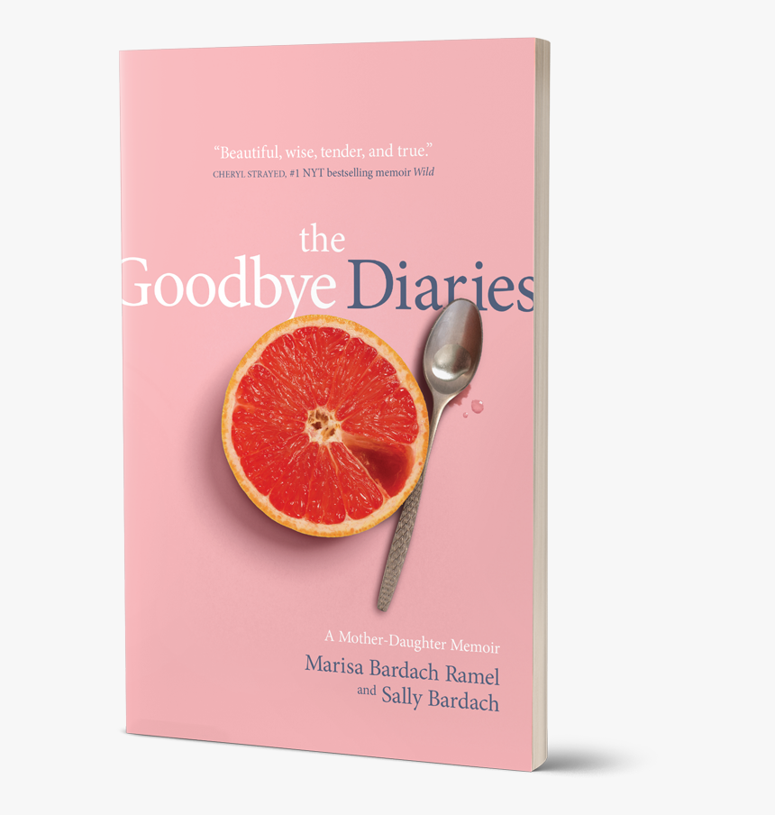 Thegoodbyediaries Cover New - Goodbye Diaries A Mother Daughter Memoir, HD Png Download