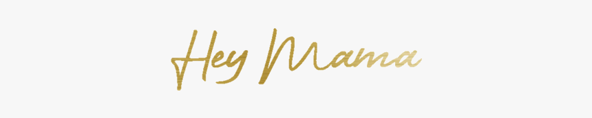Hey Mama - Calligraphy, HD Png Download