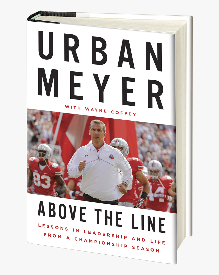 Above The Line Urban Meyer, HD Png Download